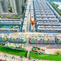 Shop Phố Biển 2 Đầu Hồi Ngã 3 Sát Mặt Sông Venice Đường 20M-2 Mặt Tiền Sát Chung Cư. Rẻ Hơn 2,5 Tỷ