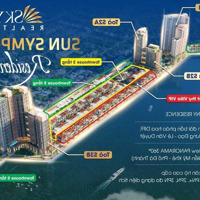 1 Xuất Ngoại Giao Độc Quyền Sun Symphony Residence Giá Tốt, Chỉ 2.6 Tỷ/Căn 1Pn+, 49M2, Tháng 8/2024