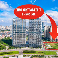 Chính Thức Nhận Booking The Matrix One Giai Đoạn 2 - Vị Trí Đẹp Nhất Mỹ Đình