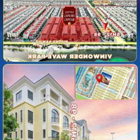 Song Lập View Trực Diện Công Viên Hồ Tạo Sóng Nhân Tạo, Ngay Little Hồng Kong Tại Vin 2,Diện Tích120M2