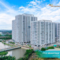 Full Giỏ Hàngmặt Tiềneastmark City View Nào Cũng Có, Giá Nào Cũng Có