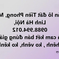 Bán Đất Tại Tiền Phong, Mê Lịnh, Hà Nội. Em Hà Cam Kết Bán Đúng Giá Chủ Thu,Liên Hệ: 0988.994.012