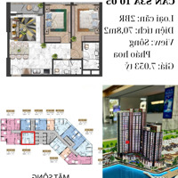 Ms Tuyết - Bán Căn Hộ Cao Cấp 2 Phòng Ngủ - Giá Bán 7.053 Tỷdiện Tích70,8M2 - Tặng 5 Chỉ Vàng 1% Booking Sớm