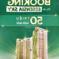 Bán Căn Hộ 2 Phòng Ngủ 3 Phòng Ngủessensia Sky - Nơi Đất Lành Cho Cuộc Sống Hoan Ca. Chính Thức Khởi Công Dự Án