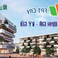 Giỏ Hàng 5 Lô Góc Fpt City - Giá Tốt Nhất Thị Trường