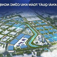 Bán: 5000M2 - 1Ha - 2Ha Khu Công Nghiệp Bá Thiện 1 - Vĩnh Phúc. Giá 4, 2 Triệu/M2 (170-175Usd/M2). Đã Sổ