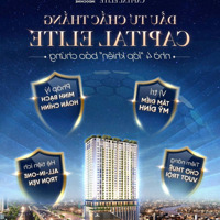 Bán Căn 3 Phòng Ngủgiá Cđt Tại Capital Elite 18 Phạm Hùng, Sổ Lâu Dài, Quà Tặng Và Chiết Khấu Cao Nhất