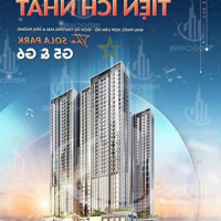 Sola Park - Nhận Booking Toà G5-G6 Tại Vin Smartcity Phía Tây Hà Nội 2 Tầng Hầm, 2 Khu Để Xe Nổi