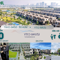 Izumi City Nam Long - Chính sách siêu khủng quý 4/2024