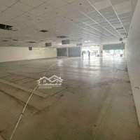 Cho Thuê Mbkd.trống Suốt. 525M2. Mở Bida.siêu Thị. Cửa Hàng