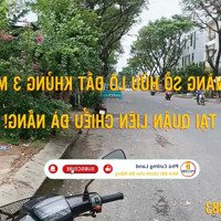 Chào Bán Lô Đất Khủng 3.565,7M2, 3 Mặt Tiền Đường Trần Đình Tri, Quận Liên Chiểu, Đà Nẵng