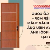 Cửa Gỗ Công Nghiệp MDF – Giải Pháp Thẩm Mỹ Và Hiệu Quả Cho Ngôi Nhà Hiện Đại