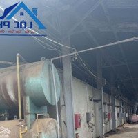 Bán Xưởng Tại Dầu Tiếng Bình Dương Diện Tích 11.408M2 Có Dòng Tiền 370 Triệu/Tháng Liên Hệ: 0933725660