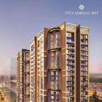 Chính Thức Mở Bán Gđ1 - Căn Hộ Trong Đại Đô Thị The Global City - An Phú Q. 2 - Cđt Masterise Homes