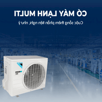 Bán giá rẻ cho Máy lạnh mẹ bồng con Multi hiện đại – tiện lợi – tiết kiệm điện