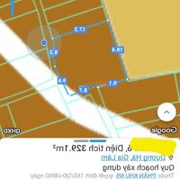 14.8 Tỷ/325M2/18Mt/Lô Góc. Ngõ Thông/ Dương Hà/Gia Lâm