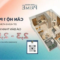 Căn Hộ Khải Hoàn Prime 1Pn+ 46M2 View Sông Giảm 15% Tt 608 Triệu Trả 1%/Th Vay 70% Lãi Suất 0% Gần Pmh