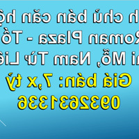 ️Chính chủ bán căn hộ cao cấp Roman Plaza - Tố Hữu, Đại Mỗ, Nam Từ Liêm, 7,x tỷ, 0932631336