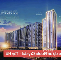 Bất Động Sản Hàng Hiệu - Skyvilla Noble Crystal Tây Hồ. Nâng Tầm Đẳng Cấp Sống Thượng Lưu