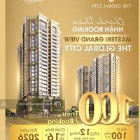 Hàng Hot Bán Căn Hộ 1 Phòng Ngủtại The Global City, Giá Bán 100 Triệu/M², 56M²