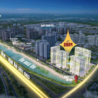 Siêu Phẩm Chung Cư The Paris Vinhomes Ocean Park 1 View Tầng Cao Ôm Trọn Sông Hồng