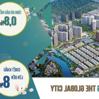 Suất Ngoại Giao Căn Hộ The Global City Căn 1 Phòng Ngủ56M2 - Tặng Voucher Nội Thất 500 Triệu