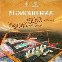 Qũy Căn Độc Quyền Phân Khu Ánh Dương 15 Diện Tích 54M2, Chính Sách Hấp Dẫn, Giá Tốt Nhất Thị Trường