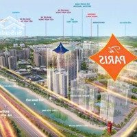 Bán Căn 2 Phòng Ngủtoà Pr1-Pr5 The Paris, Giá Chỉ Từ 3,6 Tỷ, Hỗ Trợ Vay Nh 70%, An Hạn 48 Tháng; Ck 7%