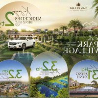 Mở Bán Park Village Hàng Chủ Đầu Tư Giá Gốc Mới Nhất 11/2024 Khu Đô Thị Waterpoint Trả 24-36 Tháng