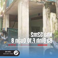 Bán Gấp Nhà Sổ Hồng Riêng 52M2 Đất, Vị Trí Gần Chợ Xóm Củi Đường Ba Đình Phường 10 Quận 8