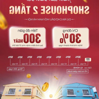 Tôi Chính Chủ Bán 03 Căn Shophouse Tại Chợ Đầu Mối Nam Hà Nội Giá Tốt Đầu Tư Kinh Doanh Luôn