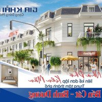 Gia Khải Luxury - Nhà Phố Cao Cấp Ngay Trung Tâm Bến Cát