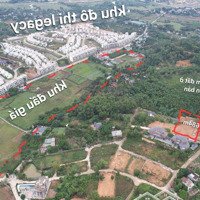 Cần Bán Lô Đất 684M2 Gần Cổng Chính Dự Án Legacy Giá Đầu Tư