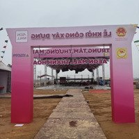 Bán Đất Phân Lô Aeon Mall Thanh Hoá, Đường Âu Cơ, P.quảng Thành Diện Tích: 85M, Giá Đầu Tư: Từ 28 Triệu/M2