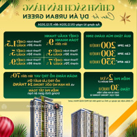 Urban Green Giỏ Hàng Cđt T12/2024, Ck Giảm Tới 14%, Tặng 200- 550 Triệu, Tặng Pql 2 Năm, 30% Nhận Nhà