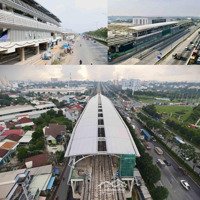 Bán Lô Đất 150M2 Sổ Sẵn Nằm Ngay Tuyến Ga Metro Bh Kết Nối Về Sân Bay Qt Long Thành