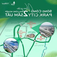 Chỉ 1,7 Tỷ Sở Hữu Ngay Lô Đất Nền Tại Dự Án Sông Công Park City.sổ Đỏ Trao Tay