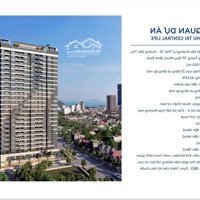 Bán Quỹ Căn 3 Phòng Ngủ 2 Vệ Sinh78M2 Chung Cư Phú Tài 2 Central Life Giá Chỉ Từ 2,59 Tỷ Hướng Biển