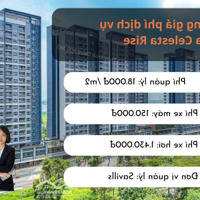 Cập Nhật Giỏ Hàng Celesta Rise Giá Tốt Nhất Tháng 1/2025, 2 Phòng Ngủ4,15 Tỷ; 1 Phòng Ngủ3,4 Tỷ Liên Hệ: 0909902263