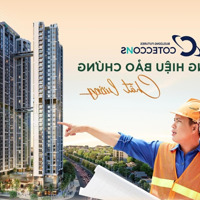 Sale Gốc Cđt Lê Phong &Coteccons Hổ Trợ Tư Vấn Pháp Lý,Tiến Độ Thi Công &Csbh Căn Hộ The Emerald 68