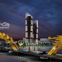 Nhận Giữ Chỗ Ưu Tiên 400 Triệuiệu/Căn Danang Landmark Tower Đẹp Nhất Giỏ Hàng View Sông Hàn - Cầu Rồng