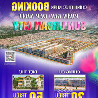 Suất Bán Sớm Biệt Thự Mặt Sông Lễ Hội Sun Urban City Hà Nam - Vào Tên Trực Tiếp