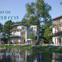 Nhận Booking Giai Đoạn 1 Nhà Phố, Biệt Thự Eco Retreat Long An