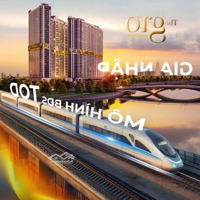 The Gió Riverside Booking Đợt 1 Chính Thức - Giỏ Hàng Độc Quyền Từ Cđt - Vị Trí Cửa Ngỏ Khu Đông Sg