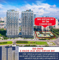 Ra Mắt Gđ2 The Matrix One Mặt Đường Mễ Trì! Căn Hộ 1 Phòng Ngủ- 4 Phòng Ngủ Chỉ Cần 20% Vốn Đến Khi Nhận Nhà.