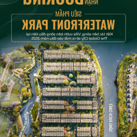 Chủ Đầu Tư Mở Bán Đợt 1 Khu Villa Vườn, 3 Mặt Sông Nước Compound Đầu Tiên Global City