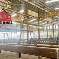 Xt035 Nhà Xưởng Sản Xuất Cơ Khí, Công Nghiệp Phụ Trợ Cho Thuê Ổn Định Lâu Dài, Kết Cấu Kiên Cố.