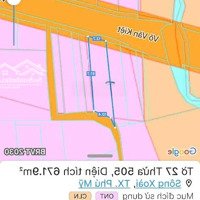 Bán Nhanh Đất Sông Xoài 671M2 Phú Mỹ, Bà Rịa Vũng Tàu