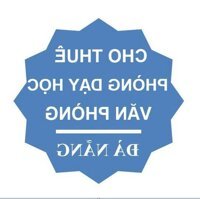 Cho thuê phòng dạy học và văn phòng làm Trung tâm ngoại ngữ tại khu vực Trung tâm thành phố Đà Nẵng