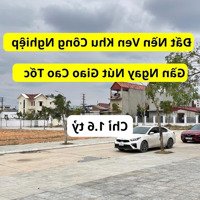 Đất Khu Công Nghiệp Sam Sung - Chỉ 1,6Tỷ Pháp Lý Chuẩn Chỉ Sổ Hồng Lâu Dài